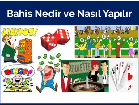 Bahis Nedir ve Nasıl Yapılır: Temel Bilgiler ve İpuçları